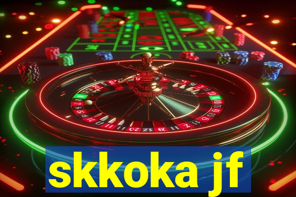 skkoka jf